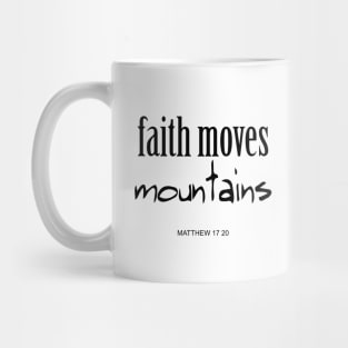 Faith move mountains Mug